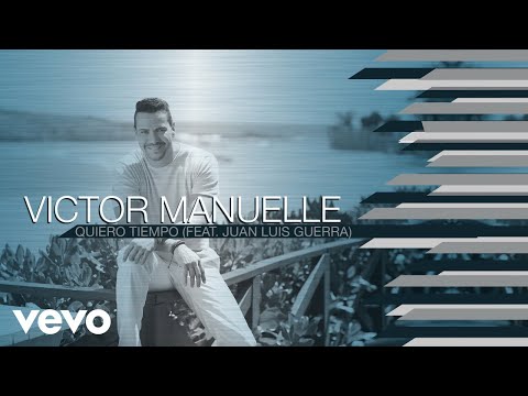 Video Quiero Tiempo (Audio) de Víctor Manuelle juan-luis-guerra