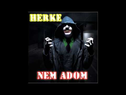 Herke -  Nem Adom (Promo)