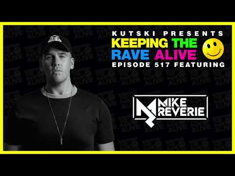 KTRA Episode 517: Mike Reverie!!!