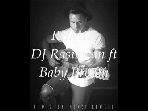 REMIX by kenzi Lowell [Dj Rasimcan ft Baby Brown]