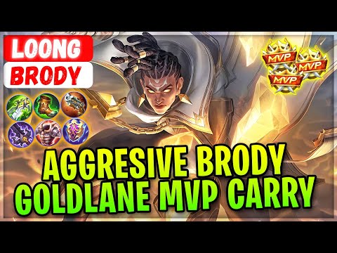 Aggresive Brody, Goldlane MVP Carry [ Loong Brody ] Mobile Legends Gameplay And Build.
