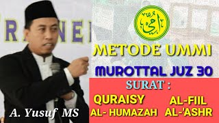 Download lagu Part 3# Metode Ummi Murottal Juz 30 : Surat QURAISY, AL-FIIL, AL-HUMAZAH, AL-'ASHR mp3 Download lagu Part 3# Metode Ummi Murottal Juz 30 : Surat QURAISY, AL-FIIL, AL-HUMAZAH, AL-'ASHR mp3