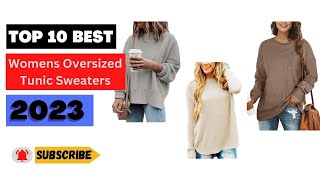 Unveiling The Top 10 Best Women's Oversized Tunic Sweaters of 2023 - SHOCKING Results Inside!