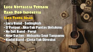 Lagu Pop Band Nostalgia Terbaik - Lagu Hits Band Pilihan Terpopuler - Lagu Pop Indonesia Era 2000an