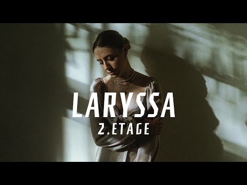 LARYSSA – 2. Etage (Offizielles Musikvideo)