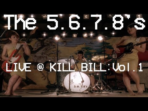 The 5.6.7.8's @ KILL BILL: "I Walk Like Jayne Mansfield" & "I'm Blue"