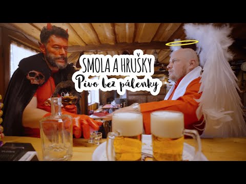Smola a Hrušky - Pivo Bez Pálenky (Official Video)