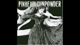 Pinhead Gunpowder - Compulsive Disclosure (full album)