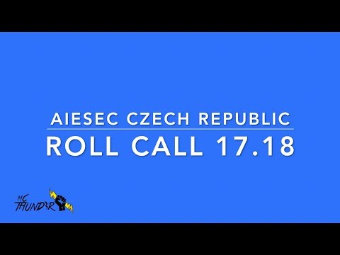 AIESEC Czech Republic Roll Call 17 18 | MC Thunder
