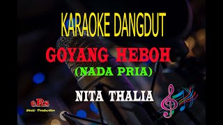Download lagu Karaoke Goyang Heboh Nada Pria - Nita Thalia (Karaoke Dangdut Tanpa Vocal) mp3
