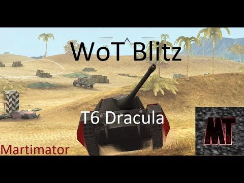 T6 Dracula: Yolo Time | WoT Blitz