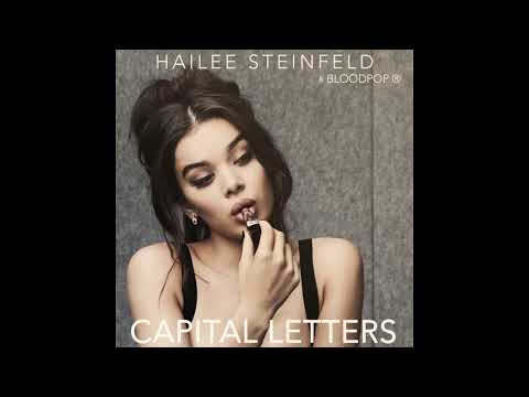 Hailee Steinfeld, BloodPop - Capital Letters HQ Audio