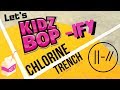 KIDZ BOP: Chlorine (Twenty One Pilots) KIDZ BOP: Chlorine (Twenty One Pilots)