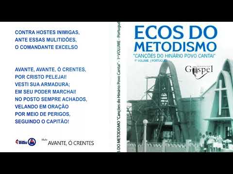 ECOS DO METODISMO - AVANTE Ó CRENTES