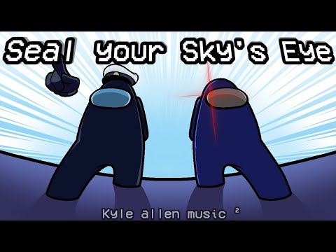 MASHUP | Kyle Allen Music² - [ Seal your Sky's Eye ] ( A version ) | Electoo P