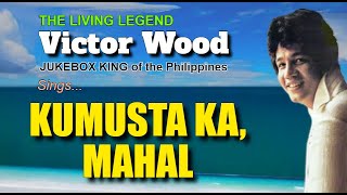 Download lagu KUMUSTA KA, MAHAL Victor Wood (with Lyrics) mp3 Download lagu KUMUSTA KA, MAHAL Victor Wood (with Lyrics) mp3