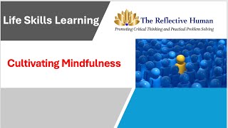 Cultivating Mindfullness