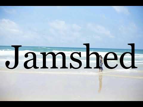 How To Pronounce Jamshed🌈🌈🌈🌈🌈🌈Pronunciation Of Jamshed