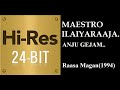 Anju Gejam 24Bit Hires I I Raasa Magan 1994 I I Ilaiyaraaja I I SPB I I S Janaki