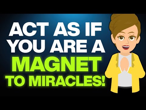 Act As If You Are A Magnetic To Miracles ✨💖 Abraham Hicks 2025