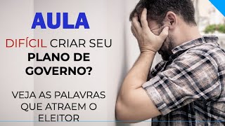 Essas palavras atraem os eleitores