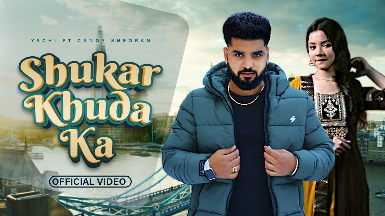 Shukar Khuda Ka (Official Video) Yachi Dhounchak | @candy_sheoran | New Haryanvi Song