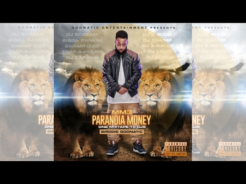 Birddie Goonatic - Straight Drop (Feat. Mont Fu & DJ Loud)