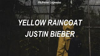 Justin Bieber - Yellow Raincoat (Tradução/Legendado PT-BR)