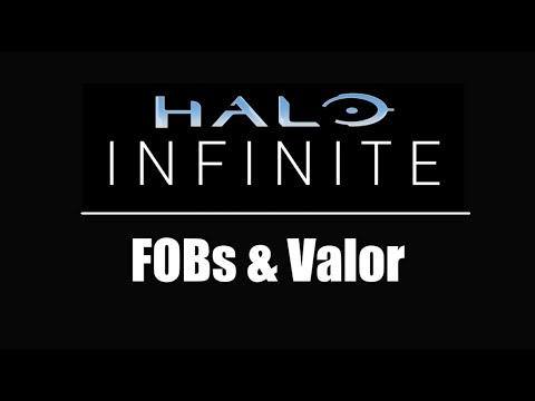 Halo Infinite - What are Forward Operating Bases (FOBs) & Valor?