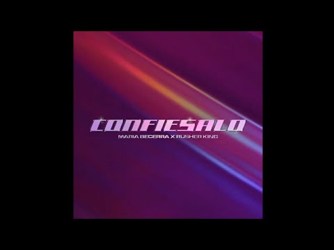 Confiésalo - Maria Becerra - Rusherking (Avances 1 y 2)