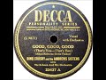 Good, Good, Good (That's You - That's You) ~ Bing Crosby & The Andrews Sisters w/ Vic Schoen (1945)