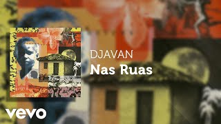 Djavan - Nas Ruas (Áudio Oficial)