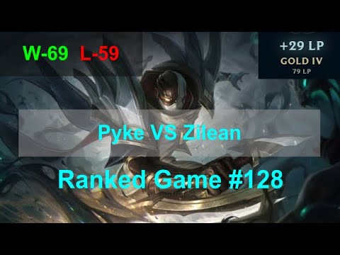 Ranked Game #128  /  Pyke VS Zilean Support
