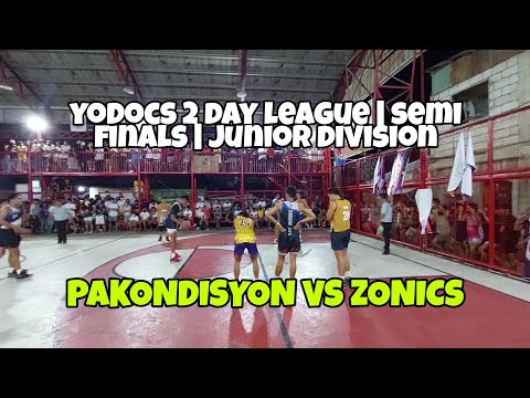 LATE UPLOAD! ZONICS VS PAKONDISYON | YODOCS LEAGUE SEMI FINALS | JUNIOR DIVISION