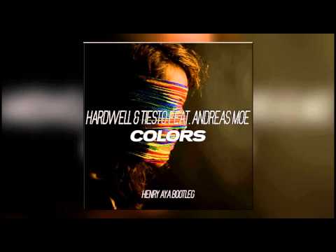 Hardwell & Tiesto feat. Andreas Moe - Colors (Henry Aya Bootleg)