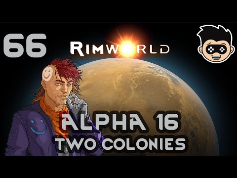 Rimworld | Alpha 16 | episode 66 - Relationship Woes
