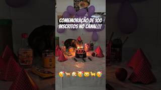 Comemoração de 100 inscritos no canal! #happybirthday #comemoraçao #pets #dog #cat