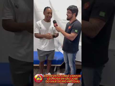 ENTREVISTA COM O CANTOR LÉO ROSA NO CARNAVAL EM SÃO JOSÉ DO VALE DO RIO PRETO-RJ