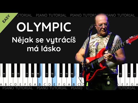 Olympic - Nějak se vytrácíš má lásko (piano tutorial | klavír | akordy | noty | české písničky)