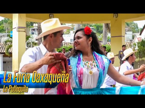 La Furia Oaxaqueña - La Putlequita