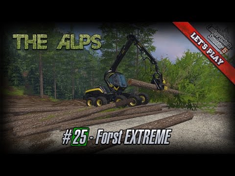 Let's Play LS15 ★ The Alps 15 ★ #25 ★ Forst EXTREME