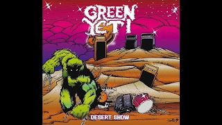 Green Yeti &quot;Desert Show&quot; (New Full Album) 2017
