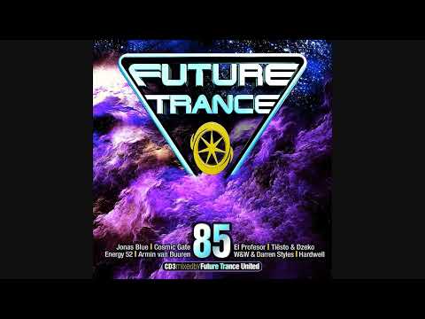Future Trance 85 - CD3 Mixed By Future Trance United