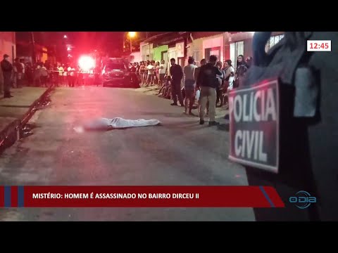 Mistério: Homem é assassinado no bairro Dirceu II 21 02 2022
