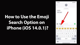 How to Use the Emoji Search Option on iPhone (iOS 14.0.1)?