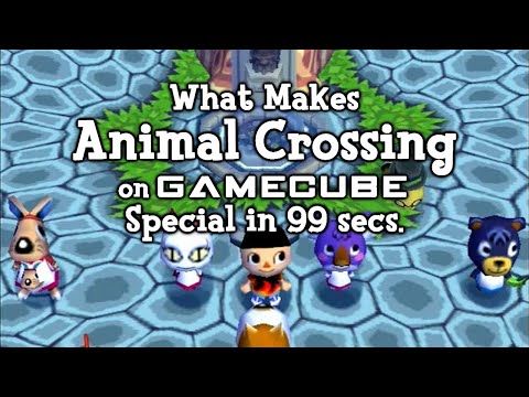 What Makes Animal Crossing on GameCube Special in 99 secs.