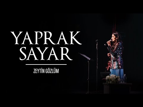 Zeytin Gözlüm (Canlı) - Yaprak Sayar