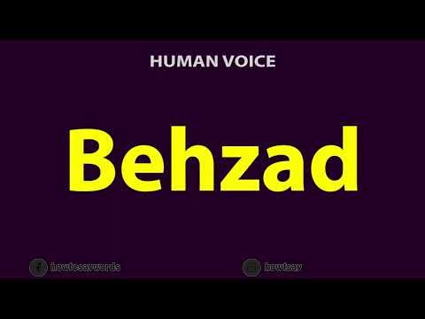 How To Pronounce Behzad