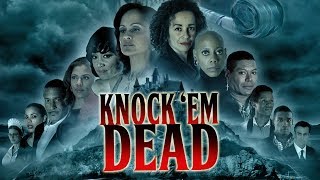 Knock 'em Dead (2014) Video