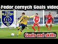 Fedor cernych goals and skills videos / Fedor cernych🥵🥵🥵/ keralablasters news